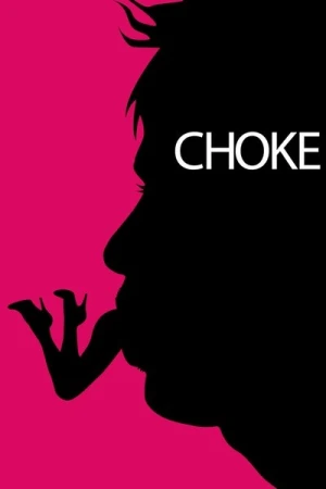 Regarder Choke en streaming complet