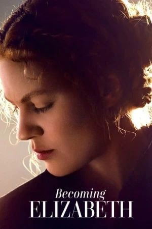 Regarder Becoming Elizabeth - Saison 1 en streaming complet