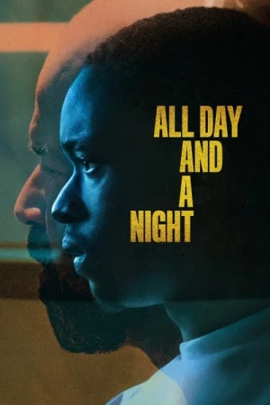 Regarder All Day and a Night en streaming complet