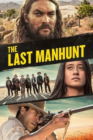 Regarder The Last Manhunt en streaming complet