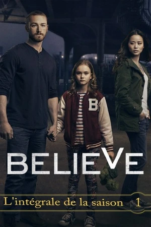 Regarder Believe - Saison 1 en streaming complet