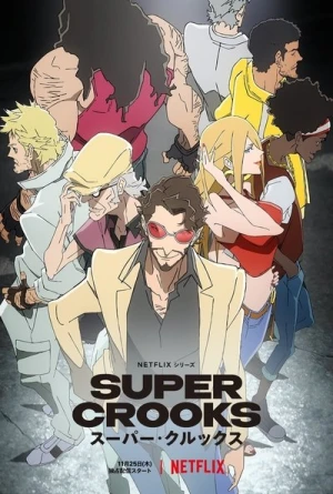 Regarder Super Crooks - Saison 1 en streaming complet