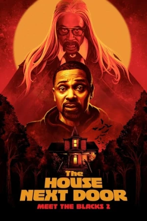  The House Next Door: Meet the Blacks 2 affiche 
