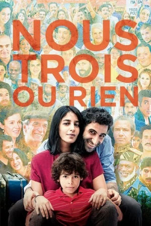 Regarder Nous trois ou rien en streaming complet