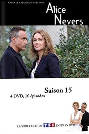 Regarder Alice Nevers, le juge est une femme - Saison 15 en streaming complet