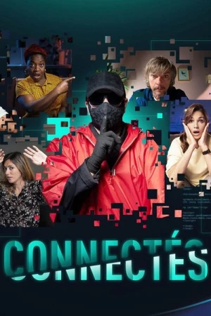 Regarder Connectés en streaming complet
