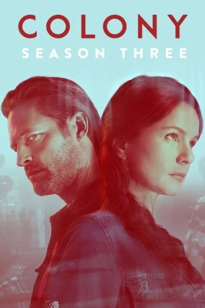 Regarder Colony - Saison 3 en streaming complet