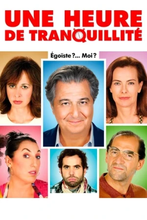 Regarder Une Heure de tranquillité en streaming complet