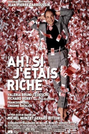  Ah ! Si j'étais riche affiche 
