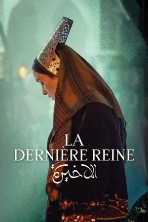 Regarder La Dernière Reine en streaming complet