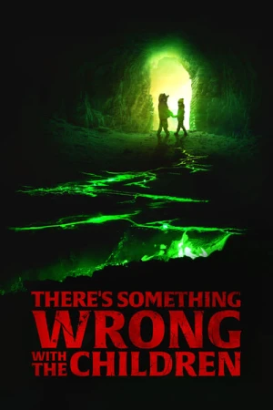 Regarder There's Something Wrong with the Children en streaming complet