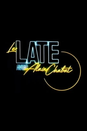  Le Late avec Alain Chabat - Saison 1 affiche 