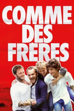 Regarder Comme des frères en streaming complet