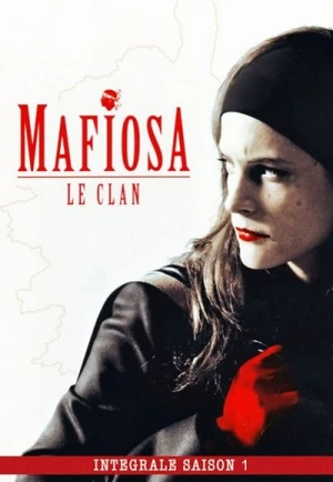 Regarder Mafiosa - Saison 1 en streaming complet