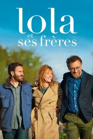 Regarder Lola et ses frères en streaming complet