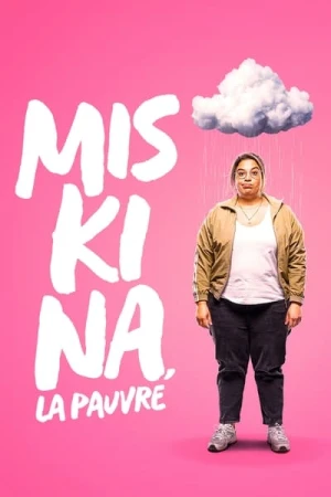 Regarder Miskina, la pauvre - Saison 1 en streaming complet