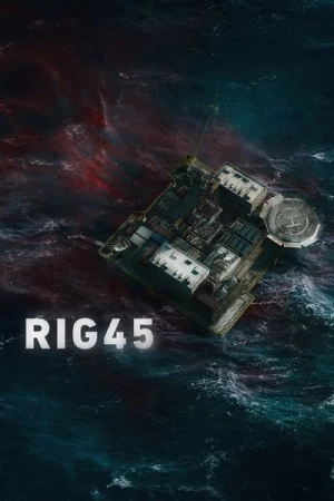 Regarder Rig 45 - Saison 2 en streaming complet