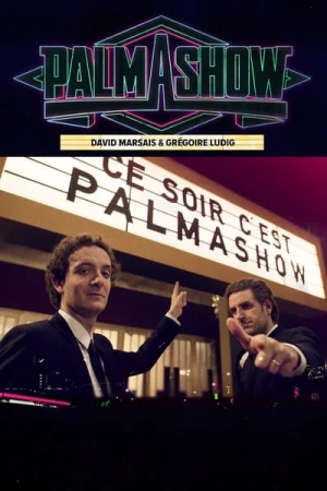  Ce soir, c'est Palmashow 2 affiche 