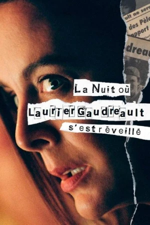  La nuit où Laurier Gaudreault s'est réveillé - Saison 1 affiche 