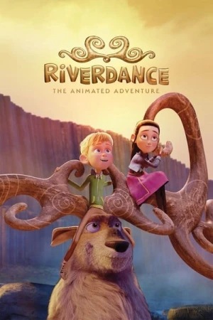 Regarder Riverdance : L'aventure animée en streaming complet
