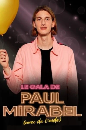  Le gala de Paul Mirabel (avec de l'aide) affiche 
