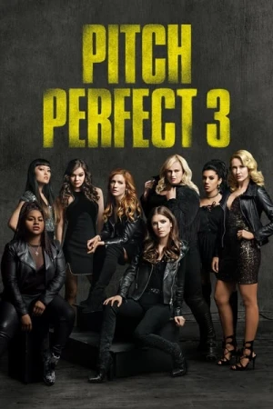  Pitch Perfect 3 affiche 