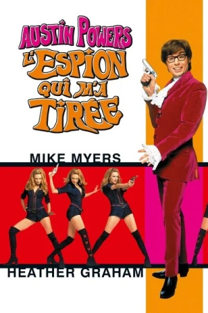 Regarder Austin Powers : L'Espion qui m'a tirée en streaming complet
