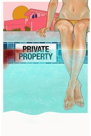 Regarder Private Property en streaming complet