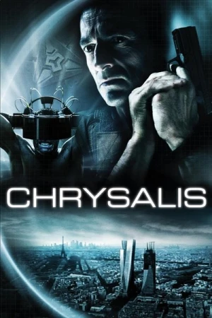 Regarder Chrysalis en streaming complet