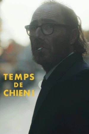 Regarder Temps de chien ! en streaming complet