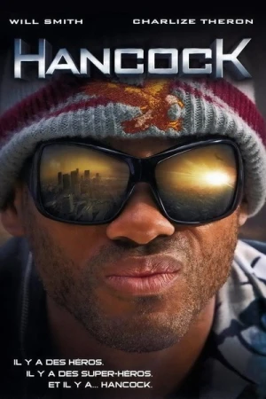 Regarder Hancock en streaming complet