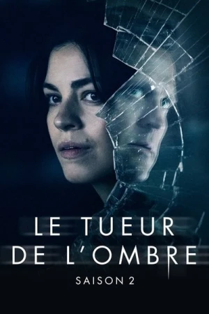 Regarder Le Tueur de l'ombre - Saison 2 en streaming complet