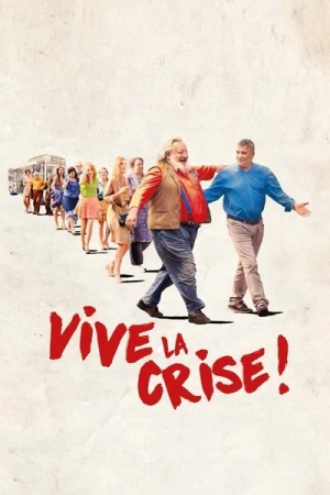 Regarder Vive la crise ! en streaming complet