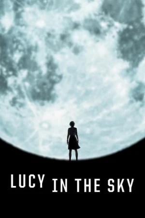 Regarder Lucy in the Sky en streaming complet