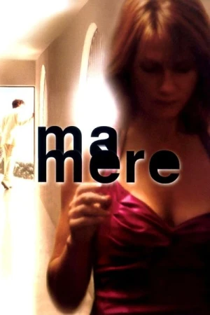 Regarder Ma mère en streaming complet