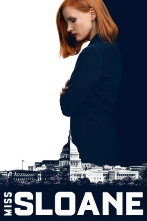 Regarder Miss Sloane en streaming complet