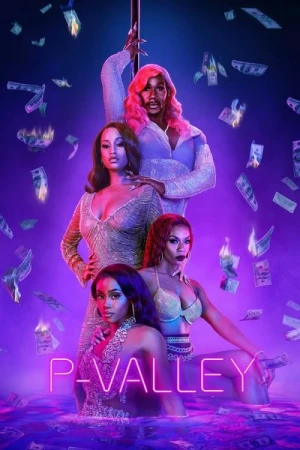 Regarder P-Valley - Saison 2 en streaming complet