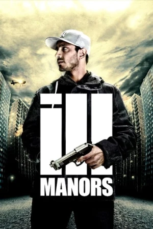  Ill Manors affiche 