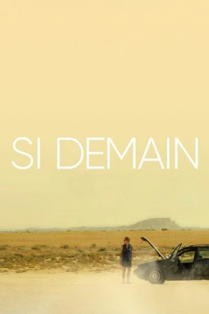 Regarder Si demain en streaming complet