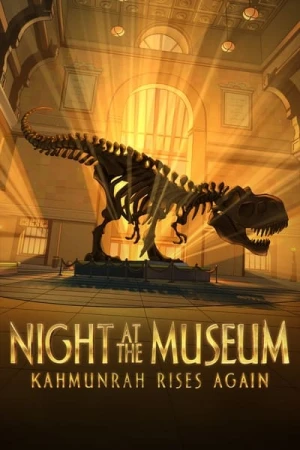  La Nuit au Musée : Le Retour de Kahmunrah affiche 