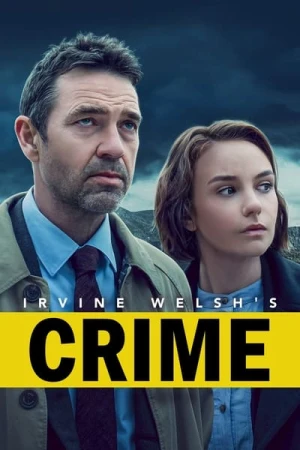 Regarder Irvine Welsh's Crime - Saison 2 en streaming complet