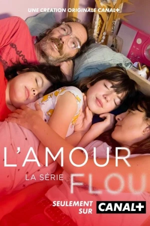 Regarder L'Amour Flou - Saison 1 en streaming complet