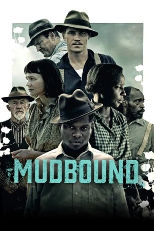 Regarder Mudbound en streaming complet