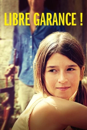 Regarder Libre Garance ! en streaming complet