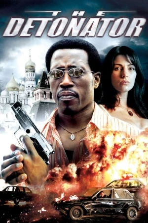 Regarder The Detonator en streaming complet