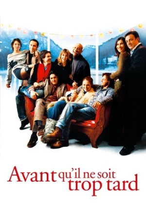 Regarder Avant qu'il ne soit trop tard en streaming complet
