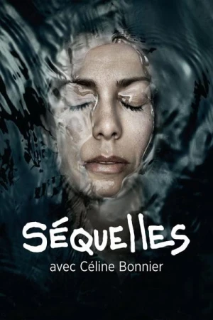 Regarder Séquelles - Saison 1 en streaming complet