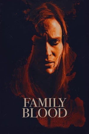 Regarder Family Blood en streaming complet
