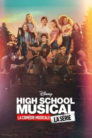Regarder High School Musical: The Musical - The Series - Saison 3 en streaming complet