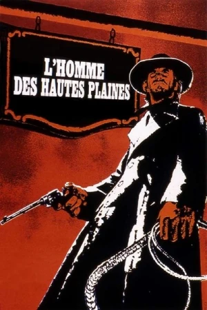 Regarder L'Homme des Hautes Plaines en streaming complet
